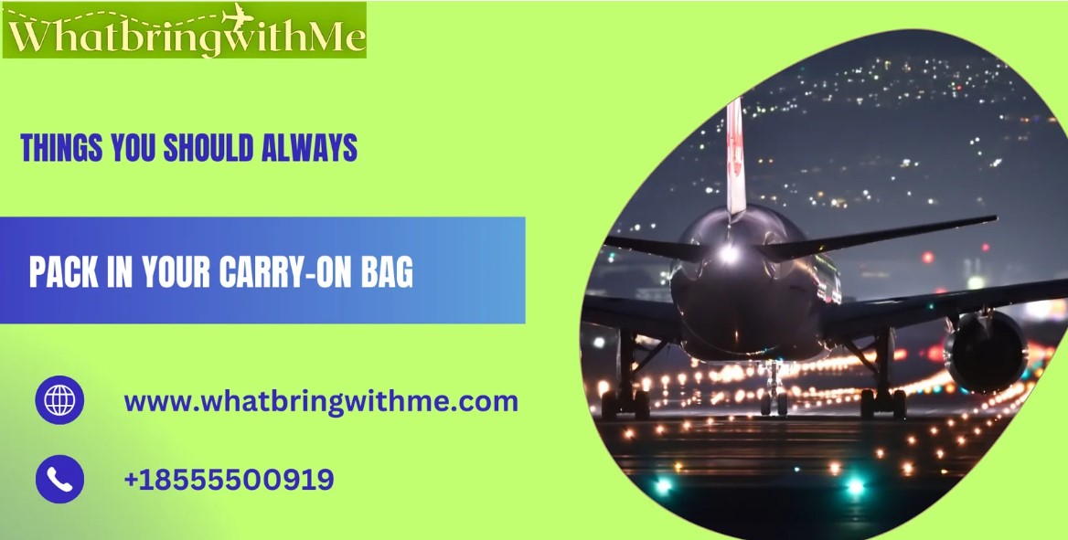 Things You Should Always Pack In Your Carry-On Bag
